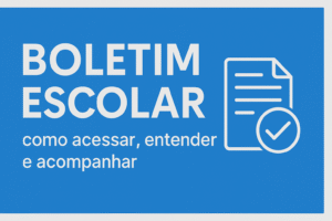 Banner com a frase "Boletim Escolar: como acessar, entender e acompanhar" ao lado de um ícone de documento aprovado.